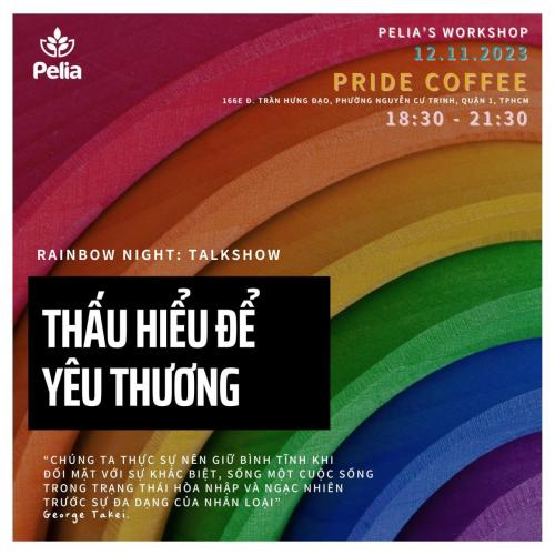 [WS11] Rainbow Night - Thấu Hiểu Để Yêu Thương